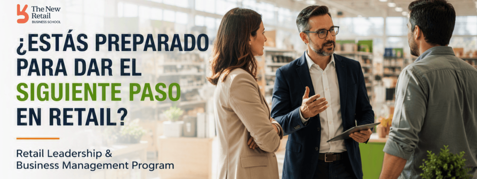 ¿Estás preparado para dar el siguiente paso en retail?

